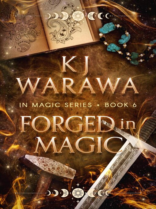 Title details for Forged In Magic by KJ Warawa - Available